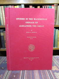image of Studies in the Macedonian Coinage of Alexander the Great (Numismatic Studies No. 21)