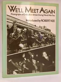cover of We'll Meet Again: Photographs of Daily Life in Britain During World War Two