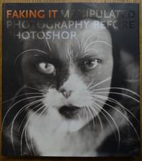 Faking It: Manipulated Photography Before Photoshop