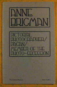 Anne Brigman:  Pictorial Photographer / Pagan / Member of the Photo-Secession