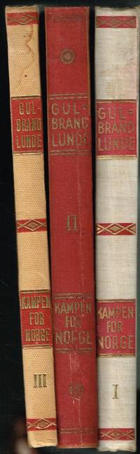 Kampen for Norge I - III. Skrifter, foredrag og avisartikler 1933-1942.