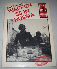 Waffen SS in Russia (World War II Photo Album) by Bruce Quarrie - 1981