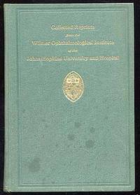 Collected Reprints from the Wilmer Ophthalmological Institute of the Johns Hopkins University and Hospital, Volume XV, July 1959- June 1961