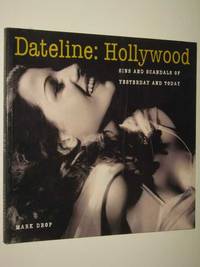 Dateline: Hollywood : Sins & Scandals Of Yesterday & Today