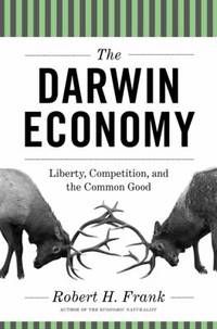 The Darwin Economy : Liberty, Competition, and the Common Good