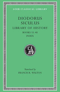 Library of History: v. 12 by Siculus Diodorus - Hardcover - from The Saint Bookstore (SKU: A9780674994652)