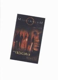 MILLENNIUM Series:  The Frenchman: A Novel -by Elizabeth Hand -a Signed Copy ( Created By Chris Carter / TV Tie-In Edition ) by Hand, Elizabeth (signed)( Created By Chris Carter ) ) - 1997