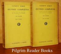 Oeuvres complÃ¨tes. Tome premier et Tome deuxiÃ¨me. (Two volumes) by Marot, Clement - 1938