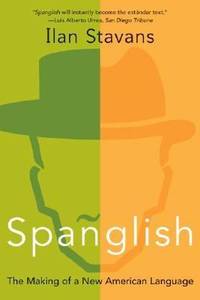 Spanglish: The Making of a New American Language