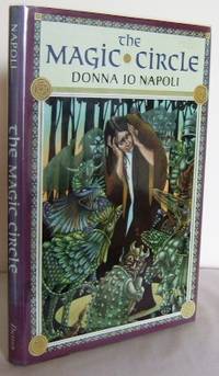 The magic Circle by Donna Jo NAPOLI
- First Edition
- 1993
- from Mad Hatter Books (SKU: 08L192)