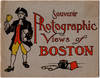 Souvenir Photographic Views of Boston