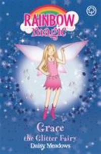 Rainbow Magic: Grace the Glitter Fairy: The Party Fairies Book 3 by Meadows, Daisy - 2005