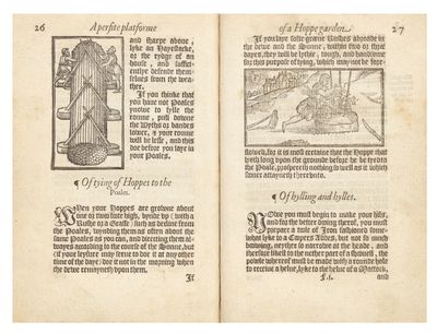 A Perfite platforme of a Hoppe Garden, and necessarie Instructions for the making and mayntenaunce thereof, with notes and rules for reformation of all abuses, commonly practised therein, very necessarie and expedient for all men to have, which in any wise have to doe with Hops