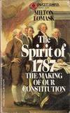 Spirit of 1787: the Making of Our Constitution