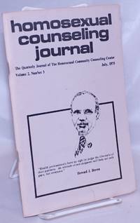 Homosexual counseling journal: the quarterly journal of the Homosexual Community Counseling Center; vol. 2, #3, July, 1975: Howard J. Brown cover by Blair, Ralph, editor, John R. Turnage, Daniel L. Logan, Judi Greene, Richard C. Pillard, et al - 1975