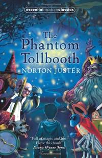 Phantom Tollbooth (Essential Modern Classics) by Juster, Norton