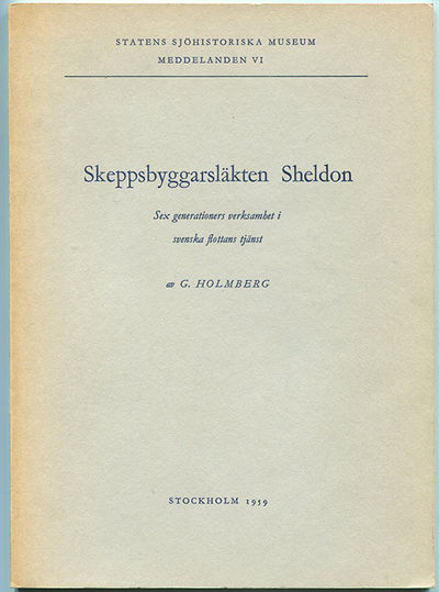 Skeppsbyggarsläkten Sheldon. Sex generationers…