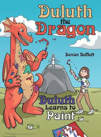 Duluth the Dragon: Duluth Learns to Paint