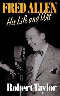 Fred Allen : His Life and Wit