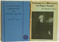 VANCOUVER'S DISCOVERY OF PUGET SOUND: Portraits and Biographies of the Men Honored in the Naming of Geographic Features of Northwestern America