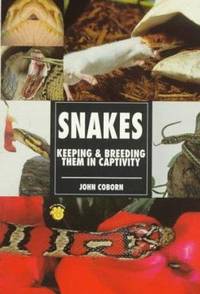 Snakes : Keeping and Breeding Them in Captivity