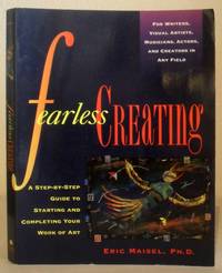 Fearless Creating, A Step-by-step Guide to Starting and Completing Your Work of Art
