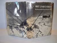 First Over Everest The Houston-Mount Everest Expedition, 1933