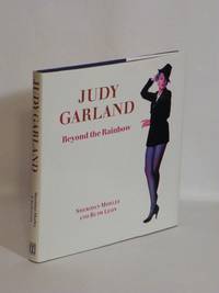 Judy Garland : Beyond the Rainbow by Sheridan Morley, Ruth Leon - 1999