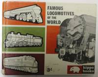 Famous Locomotives of the World : Hippo Books No. 14 by R.K. Evans - 1963