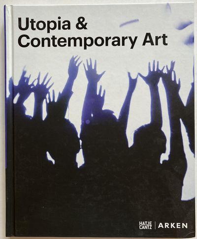 Utopia & Contemporary Art.