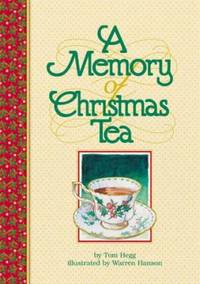 A Memory of Christmas Tea by Tom Hegg - Hardcover - 1999 - from ThriftBooks (SKU: G0931674395I4N10)