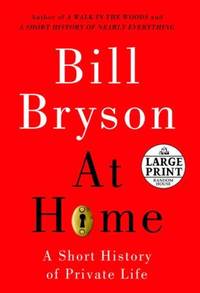 At Home : A Short History of Private Life