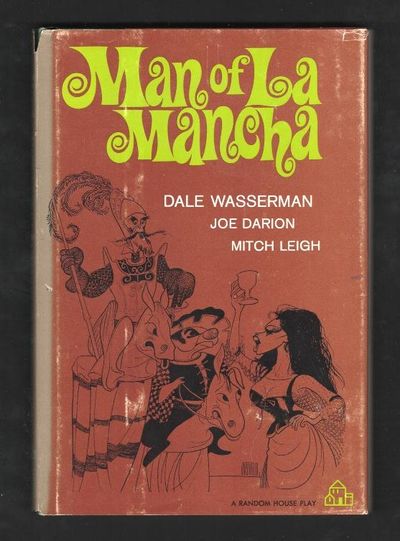 Man of La Mancha; a musical play [*SIGNED*]