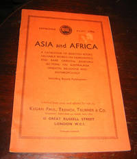 Asia and Africa: A Catalogue of Selected Books, Valuable Works on Numistmatics and Rare Oriental Journals, Sections on Australasia, Oriental Religions and Anthropolgy: Catalogue XLVII (47)