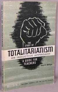image of The Study of Totalitarianism; An Inductive Approach: A Guide for Teachers.