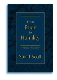 From Pride to Humility : A Biblical Perspective