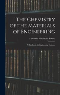 The Chemistry of the Materials of Engineering: A Handbook for Engineering Students