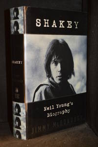 Shakey; Neil Young's Biography by Jimmy (Biography of Neil Young.) McDonough - First Edition - from Burton Lysecki Books, ABAC/ILAB (SKU: 155659)