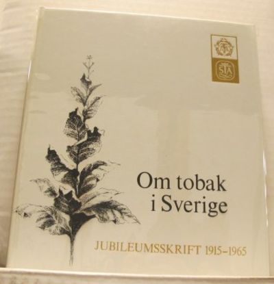 Om tobak i Sverige. Jubileumsskrift 1915-1965.