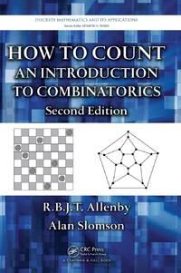How to Count: An Introduction to Combinatorics, Second Edition