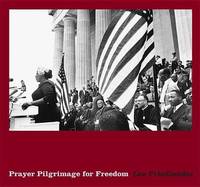 Lee Friedlander: Prayer Pilgrimage for Freedom