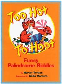 Too Hot to Hoot : Funny Palindrome Riddles
