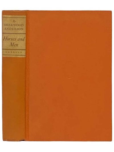Horses and Men: Tales, Long and Short, from Our American Life