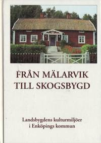 Från mälarvik till skogsbygd. Landsbygdens…