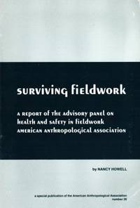 Surviving Fieldwork. A Report of the Advisory…