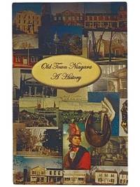 Old Town Niagara: A History