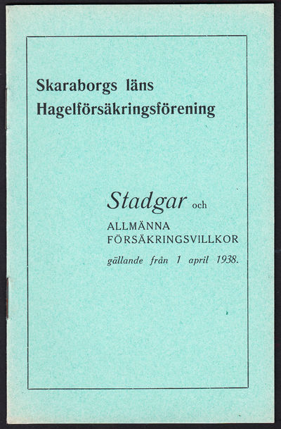 Skaraborgs läns hagelförsäkringsförening. Stadgar…