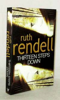 Thirteen Steps Down by Rendell, Ruth - 2004