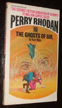 The Ghosts of Gol Perry Rhodan 10 by Kurt Mahr - 1971