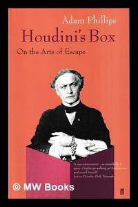 Houdini's box : on the arts of escape / Adam Phillips